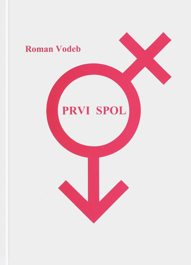 mag. Roman Vodeb, Knjiga: Prvi spol