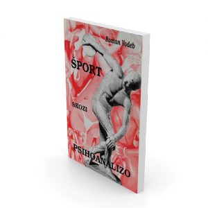 Roman Vodeb Knjiga: Šport skozi psihoanalizo