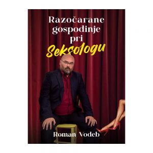Roman Vodeb - Predstavitev 3 Razočarane gospodinje pri seksologu, Roman Vodeb